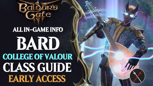 Baldur’s Gate 3 College of Valour Bard Build Guide