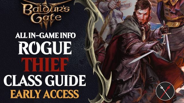 Baldur’s Gate 3 Thief Rogue Build Guide